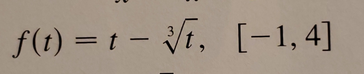 f(t) = t - /t, [-1, 4]
3
