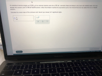 An analytical chemist weighs out 0.268 g of an unknown diprotic acid into a 250 mL volumetric flask and dilutes to the mark with distilled water. She then
titrates this solution with 0.1500 M NAOH solution. When the titration reaches the equivalence point, the chemist finds she has added 26.6 mL of NaOH
solution.
Calculate the molar mass of the unknown acid. Round your answer to 3 significant digits.
