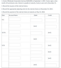 Answered: 1. Costco Wholesale Corporation Borrows… | Bartleby