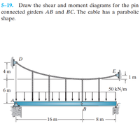 Answered: 5-19. Draw the shear and moment… | bartleby