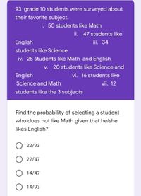 Answered: 93 grade 10 students were surveyed… | bartleby