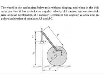 Answered: The wheel in the mechanism below rolls… | bartleby