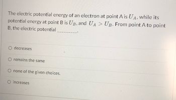 Answered: The Electric Potential Energy Of An… | Bartleby