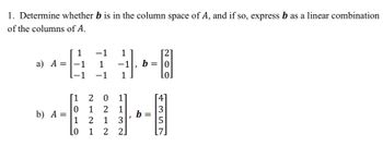 Answered: 1. Determine Whether B Is In The Column… | Bartleby