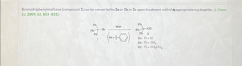 Answered: Bromotriphenylmethane (compound 1) Can… | Bartleby