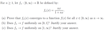 Answered: For n ≥ 1, let fn : [0, ∞) → R be… | bartleby