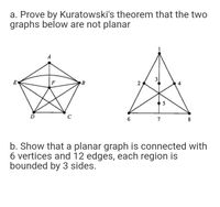 Answered: a. Prove by Kuratowski's theorem that… | bartleby