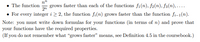 grows faster than each of the functions fi(n), f2(n), f3(n),....
• For every integer i > 2, the function f:(n) grows faster than the function fi-1(n).
The function
2n
Note: you must write down formulas for your functions (in terms of n) and prove that
your functions have the required properties.
(If you do not remember what "grows faster" means, see Definition 4.5 in the coursebook.)
