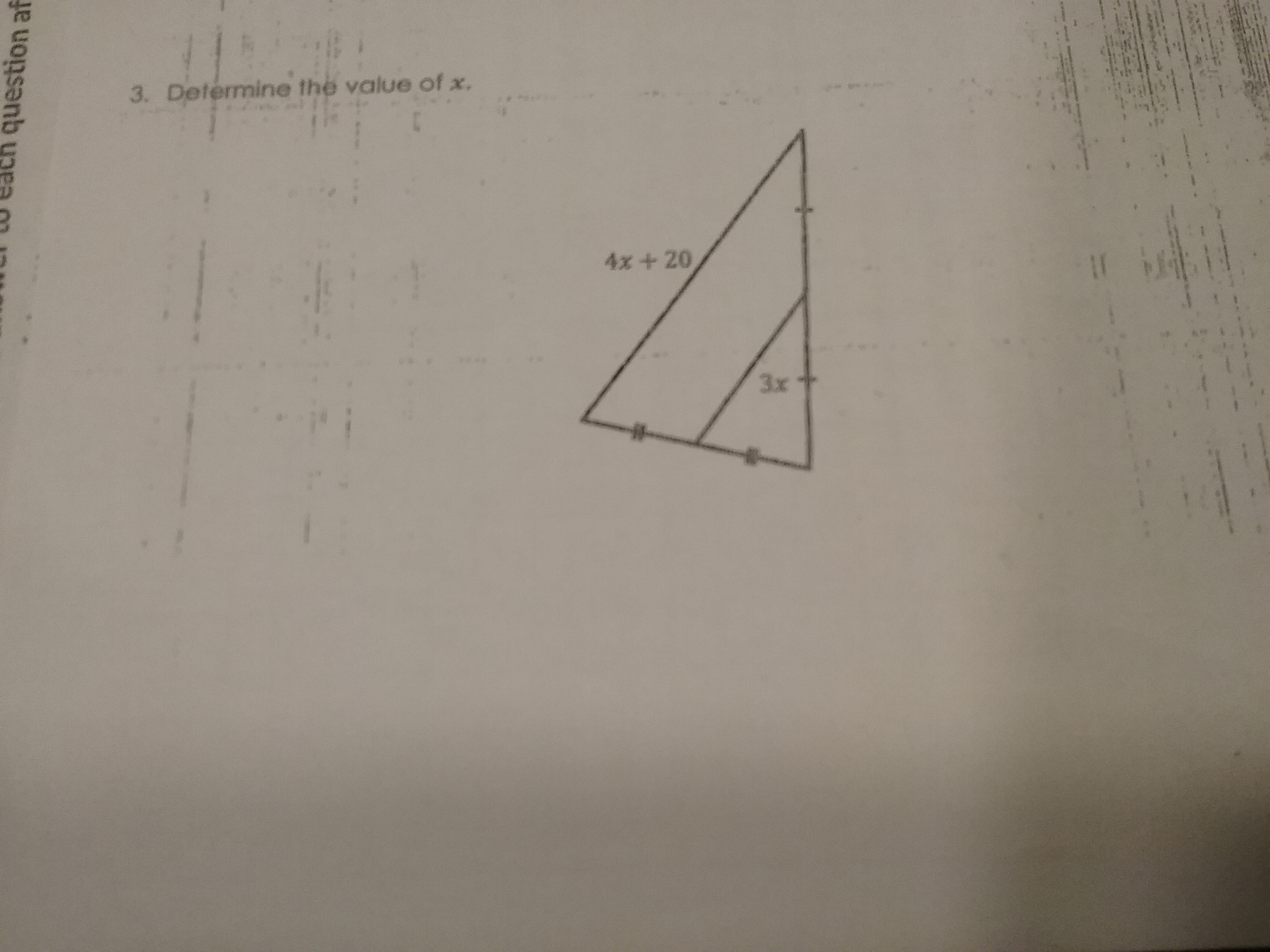 3. Determine the value of x.
4x+20
3x
