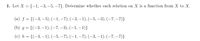 1. Let X = {-1, –3, –5, –7}. Determine whether each relation on X is a function from X to X.
(а) f %3 {(-3, -5), (-1, —7), (-3, —1), (-5, —3), (—7, —-7)}
(b) д %3 {(-3, -1), (-7, —3), (-1, —1)}
(с) h %3D {(-3, —1), (-5, —7), (-1, —7), (-3, —1), (-7, —7)}
