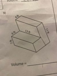 Answered: 9) 4 ft 6 ft 13 ft Volume = 11 ft 7 ft | bartleby