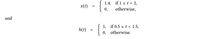 1.4, if 1 st< 2,
0, otherwise,
x(t)
and
1, if 0.5 st < 1.5,
0, otherwise.
h(t)
