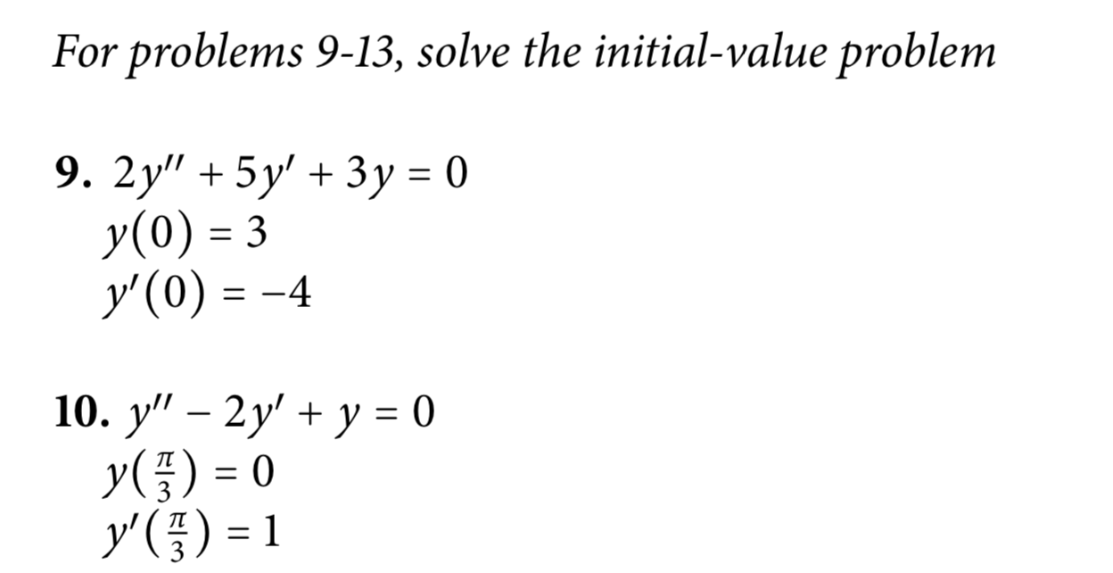 solve the initial value problem 2y′′5y′−3y=0 y(0)=7 y′(0)=7