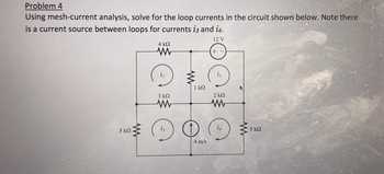 Answered: Problem 4 Using Mesh-current Analysis,… | Bartleby