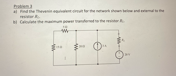 Answered: Problem 3 A) Find The Thevenin… | Bartleby