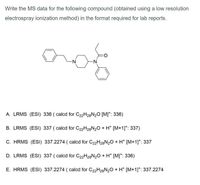 Answered: Electrospray Ionization Method) In The… | Bartleby