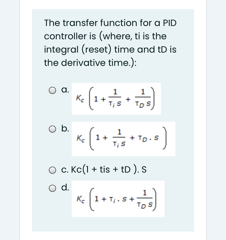 The transfer function for a PID… | bartleby