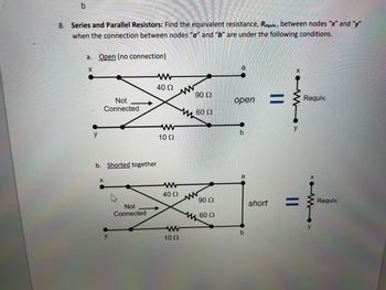 Answered: B 8. Series And Parallel Resistors:… | Bartleby