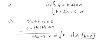ㅛ
Let√2h+k+1=0
h+ 2K +2=0
2h+k+ㅣ= 0
2ntukty=0
-
-35-3=0 ㅕ
k=-1
이