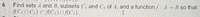 Find sets A and B, subsets C and C2 of A, and a function f: A → B so that
AC1N C2) C AC1)N{C2).
6.
