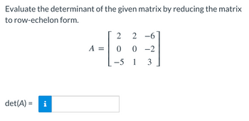 Answered Evaluate the determinant of the given bartleby