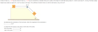 A block of mass \( m_1 = 1.95 \, \text{kg} \) and a block of mass \( m_2 = 5.70 \, \text{kg} \) are connected by a massless string over a pulley in the shape of a solid disk with a radius \( R = 0.250 \, \text{m} \) and mass \( M = 10.0 \, \text{kg} \). The fixed, wedge-shaped ramp makes an angle of \( \theta = 30.0^\circ \) as shown in the figure. The coefficient of kinetic friction is 0.360 for both blocks. Use \( g = 9.8 \, \text{m/s}^2 \).

**Diagram Explanation:**

The diagram shows a wedge-shaped ramp inclined at an angle \( \theta = 30.0^\circ \) to the horizontal. A block of mass \( m_1 \) is on the horizontal part of the ramp, and another block of mass \( m_2 \) is on the inclined surface. A string passes over a pulley at the top of the ramp, connecting the two blocks. The pulley is depicted as a solid disk.

**Questions:**

(b) Determine the acceleration of the two blocks. (Enter the magnitude of the acceleration.)

[Input Box] \( \, \text{m/s}^2 \)

(c) Determine the tensions in the string on both sides of the pulley.

- Left of the pulley [Input Box] N
- Right of the pulley [Input Box] N