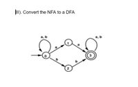 Answered: Convert The NFA To A DFA A, B а, B 2 | Bartleby