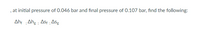 , at initial pressure of 0.046 bar and final pressure of 0.107 bar, find the following:
Aht ;Ahg : Asf ;Asg
