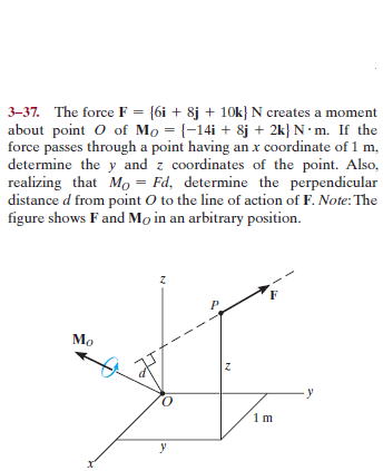 Solved 3-37. ﻿The force F={6i+8j+10k}N ﻿creates a moment