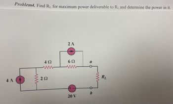 4 A
Problem4. Find R₁ for maximum power deliverable to R₁ and determine the power in it.
www
492
202
2 A
62
+ -
20 V
a
R₁.