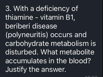 Answered: 3. With A Deficiency Of Thiamine -… | Bartleby