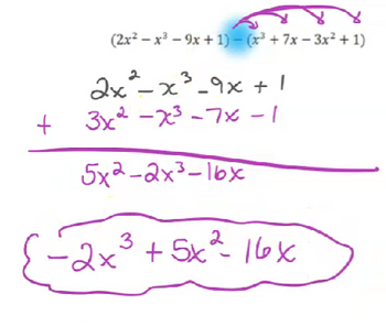 +
(2x²-x³-9x + 1) = (x³ + 7x − 3x² + 1)
2x²-x²³-9x + 1
3x²-x³-7x -1
5x2-2x³-16x
2
3
3
-2x³ +5x²16x