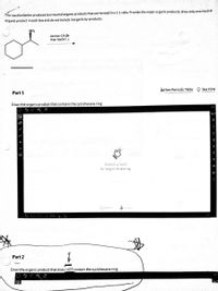 The reaction below produces two neutral organic products that are formed in a 1:1 ratio. Provide the major organic products; draw only one neutral
organic product in each box and do not include inorganic by-products.
NH,
excess CH Br
then NaOH, A
Jl See Periodic Table O Se Hint
Part 1
Draw the organic product that contains the cyclohexane ring:
H
Select a tool
Ci
to begin drawing
O an
Part 2
Draw the organic product that does NOT contain the cyclohexane ring:
