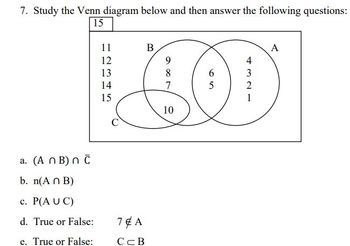 Answered: 7. Study The Venn Diagram Below And… | Bartleby