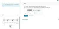 Rev
Part A
The shaft is supported by a smooth thrust bearing at A
and a smooth journal bearing at B.
(Figure 1)
If P = 20 kN , determine the absolute maximum shear stress in the shaft.
Express your answer to three significant figures and include the appropriate units.
HA
?
Tmax =
Value
Units
Figure
1 of 1
Submit
Request Answer
Provide Feedback
1 m
1 m
1 m
30 mm
40 mm
