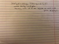 The chemical equation given is:

\[ 2 \text{C}_8\text{H}_{18}(l) + 25 \text{O}_2(g) \rightarrow 16 \text{CO}_2(g) + 18 \text{H}_2\text{O}(l) \]

Below the equation, there is some noted information:

- Octane density = 0.69 g/mL

A question is written:

- "How many mass of \(\text{O}_2\) are required to react 3.68 gallon of \(\text{C}_8\text{H}_{18}\)?"