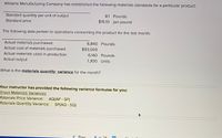 ### Williams Manufacturing Company: Materials Standards and Variance Analysis

#### Materials Standards for a Particular Product:
- **Standard quantity per unit of output**: 8.1 Pounds
- **Standard price**: $15.10 per pound

#### Operational Data for the Last Month:
- **Actual materials purchased**: 6,840 Pounds
- **Actual cost of materials purchased**: $93,500
- **Actual materials used in production**: 6,140 Pounds
- **Actual output**: 1,300 Units

### Task: Calculate the Materials Quantity Variance for the Month
To calculate the materials quantity variance, use the following data:

- **Standard Quantity (SQ)** = Standard quantity per unit of output × Actual output
    - Standard Quantity (SQ) = 8.1 Pounds/unit × 1,300 Units = 10,530 Pounds

#### Formula Provided:
- **Materials Quantity Variance** = SP(AQ - SQ)
  - **SP**: Standard Price
  - **AQ**: Actual Quantity
  - **SQ**: Standard Quantity

#### Components:
- AQ = Actual materials used in production = 6,140 Pounds
- SQ = 10,530 Pounds (calculated as shown above)
- SP = Standard Price = $15.10 per pound

### Example Calculation of Materials Quantity Variance:
\[ \text{Materials Quantity Variance} = SP(AQ - SQ) \]
\[ = \$15.10 \times (6,140 - 10,530) \]
\[ = \$15.10 \times (-4,390) \]
\[ = -\$66,289 \]

The negative variance indicates that the company used fewer materials than the standard quantity allowed for the actual production, resulting in a favorable variance.

---

### Variance Formulas Provided by Instructor:
#### Direct Materials Variances:
1. **Materials Price Variance**: \( \text{AQ(AP - SP)} \)
   - AQ: Actual Quantity
   - AP: Actual Price
   - SP: Standard Price

2. **Materials Quantity Variance**: \( \text{SP(AQ - SQ)} \)
   - SP: Standard Price
   - AQ: Actual Quantity
   - SQ: Standard Quantity
   
Understanding these formulas is crucial for analyzing and managing operational efficiency and cost control in manufacturing processes.