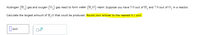 Hydrogen (H,) gas and oxygen (0,) gas react to form water (H,O) vapor. Suppose you have 5.0 mol of H, and 7.0 mol of O, in a reactor.
Calculate the largest amount of H,0 that could be produced. Round your answer to the nearest 0.1 mol.
mol
