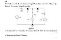 Answered: Assume That Each Diode Has A Turn-on… | Bartleby