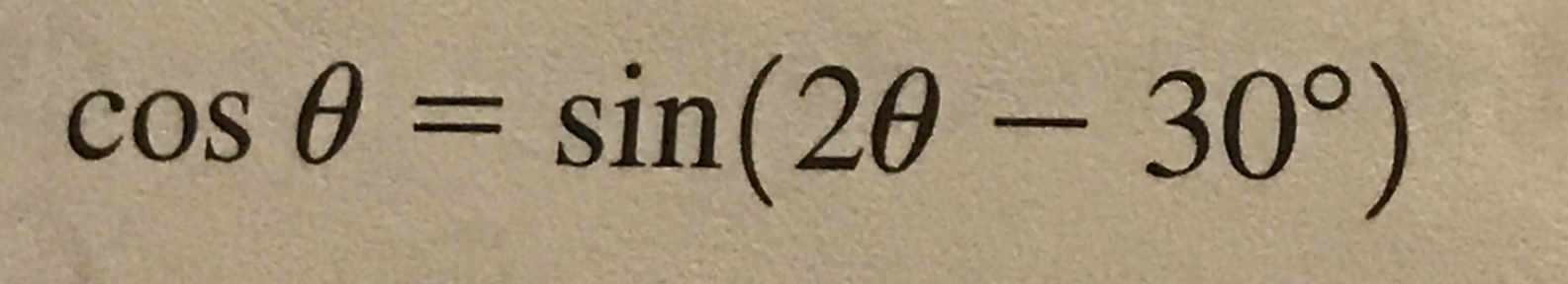 cos θ
sin(2e-30°)
