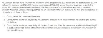 Answered: Mr. Jackson Died On June 19 When The… | Bartleby