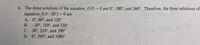 6. The three solutions of the equation f(0) = 0 are 0°, 180°, and 360°. Therefore, the three solutions of
equation f(0-30°) = 0 are
A. 0°, 60°, and 120°
B. -30°, 150°, and 330°
C. 30°, 210°, and 390°
D. 0°, 540°, and 1080°
%3D
%3D
