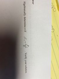 wer
Ihe the conso
„P 3
C2 =
Verify your solution.
Algebraically determine n if
3!
n
