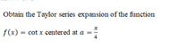 Answered: Obtain The Taylor Series Expansion Of… | Bartleby