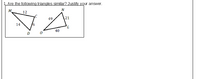 ### Question: 

1. **Are the following triangles similar? Justify your answer.**

### Diagram Explanation:

The image features two triangles, △MCD and △NOL, with the following side lengths:

- Triangle △MCD:
  - MC = 12
  - CD = 6
  - DM = 14

- Triangle △NOL:
  - NO = 49
  - OL = 21
  - LN = 40

The task is to determine if these two triangles are similar. In geometry, two triangles are similar if their corresponding angles are equal and the lengths of corresponding sides are proportional. The concept of similarity can be verified using criteria such as Angle-Angle (AA), Side-Side-Side (SSS), or Side-Angle-Side (SAS).

### Steps to Determine Similarity:

1. **Check for Proportional Sides:**

   Compare the ratios of the corresponding sides:
   - MC/NO = 12/49
   - CD/OL = 6/21 = 2/7
   - DM/LN = 14/40 = 7/20

2. **Evaluate Similarity Criteria:**

   Since none of the side ratios are equal, △MCD and △NOL do not meet the Side-Side-Side (SSS) criterion for similarity. Additionally, without any information about their angles or other equal side ratios, other similarity criteria also cannot be conclusively applied.

### Conclusion:

The triangles △MCD and △NOL are not similar based on the information provided. The side lengths do not form consistent proportional ratios across the corresponding sides.