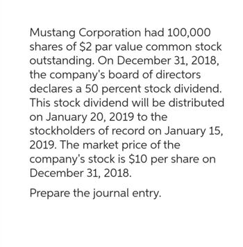 Answered: Mustang Corporation Had 100,000 Shares… | Bartleby