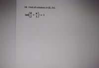 14. Find all solutions in [0, 2n).
= 1
3
tan
