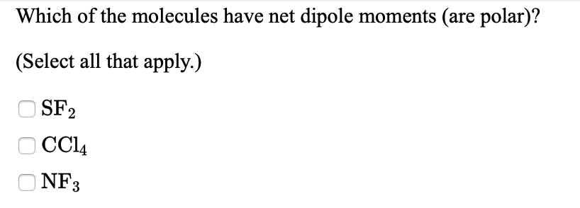 Answered Which of the molecules have net dipole bartleby