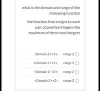 Answered: What Is The Domain And Range Of The :… | Bartleby