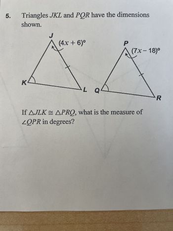 Answered: Triangles JKL and PQR have the…